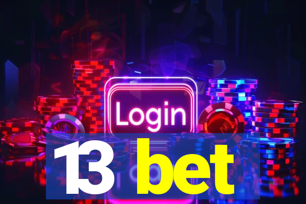 13 bet